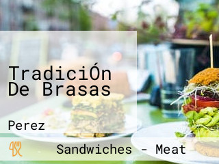 TradiciÓn De Brasas