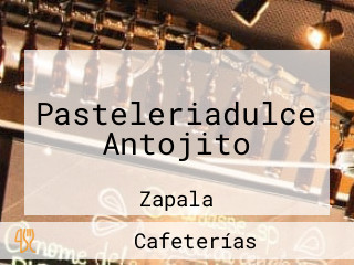 Pasteleriadulce Antojito