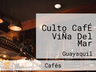 Culto CafÉ ViÑa Del Mar