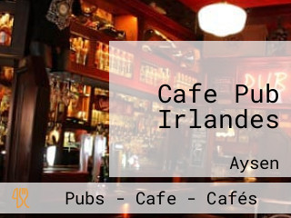 Cafe Pub Irlandes