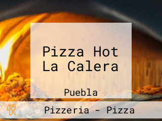 Pizza Hot La Calera