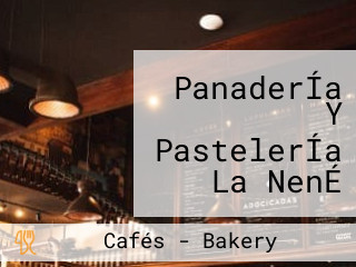 PanaderÍa Y PastelerÍa La NenÉ