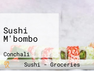 Sushi M'bombo