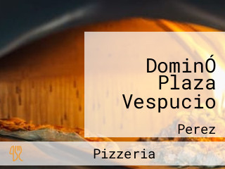 DominÓ Plaza Vespucio