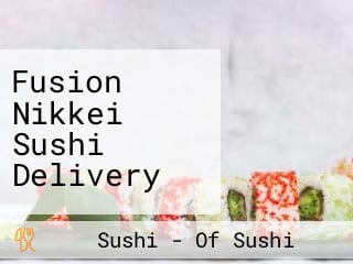 Fusion Nikkei Sushi Delivery