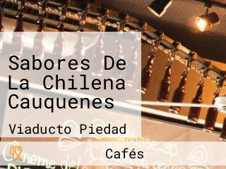 Sabores De La Chilena Cauquenes