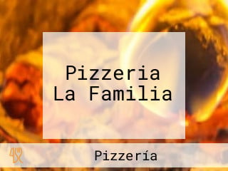 Pizzeria La Familia