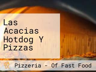 Las Acacias Hotdog Y Pizzas