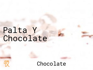 Palta Y Chocolate