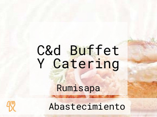 C&d Buffet Y Catering