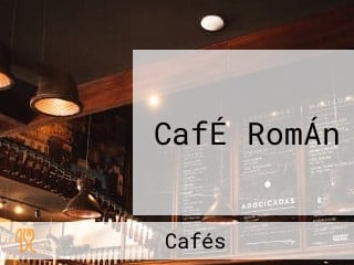 CafÉ RomÁn