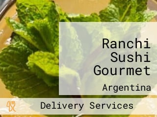 Ranchi Sushi Gourmet