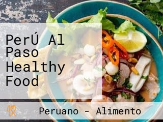 PerÚ Al Paso Healthy Food