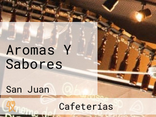 Aromas Y Sabores