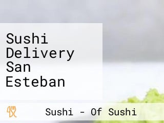 Sushi Delivery San Esteban