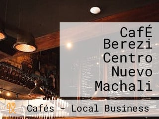 CafÉ Berezi Centro Nuevo Machali