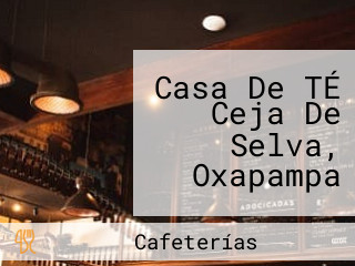 Casa De TÉ Ceja De Selva, Oxapampa