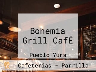 Bohemia Grill CafÉ