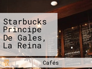 Starbucks Principe De Gales, La Reina