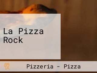 La Pizza Rock