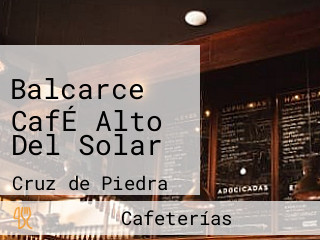 Balcarce CafÉ Alto Del Solar