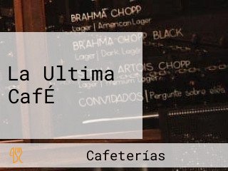 La Ultima CafÉ