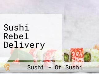 Sushi Rebel Delivery