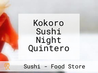 Kokoro Sushi Night Quintero