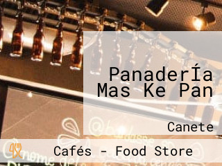 PanaderÍa Mas Ke Pan