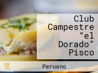 Club Campestre “el Dorado” Pisco