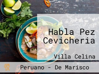 Habla Pez Cevicheria