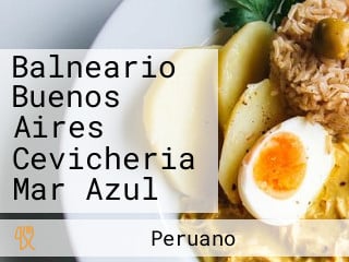 Balneario Buenos Aires Cevicheria Mar Azul