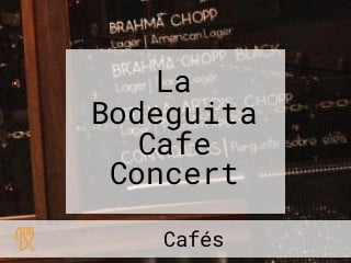 La Bodeguita Cafe Concert