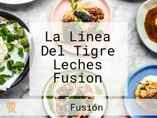 La Linea Del Tigre Leches Fusion