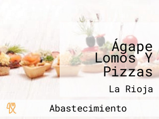 Ágape Lomos Y Pizzas