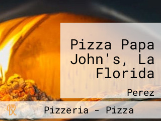 Pizza Papa John's, La Florida