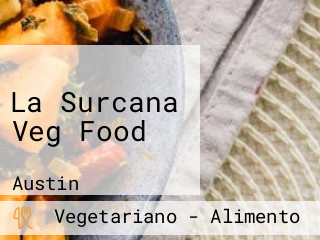 La Surcana Veg Food