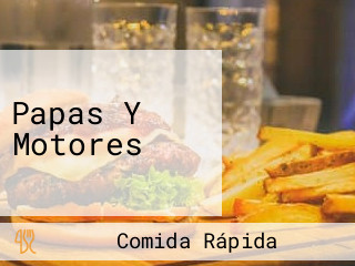 Papas Y Motores