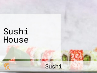 Sushi House