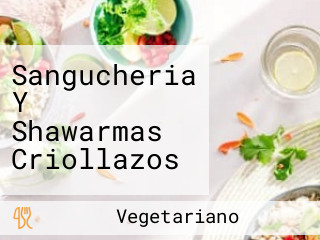 Sangucheria Y Shawarmas Criollazos