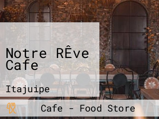 Notre RÊve Cafe