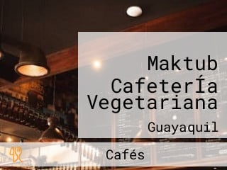 Maktub CafeterÍa Vegetariana