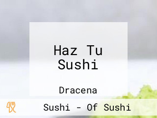 Haz Tu Sushi