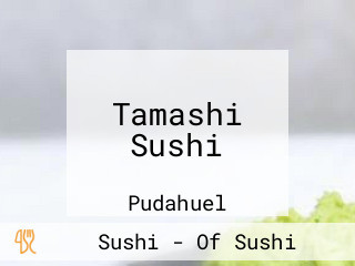 Tamashi Sushi