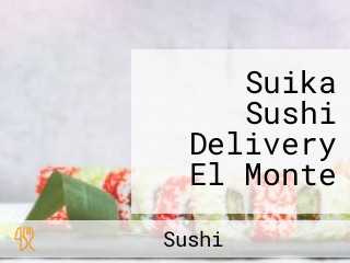 Suika Sushi Delivery El Monte