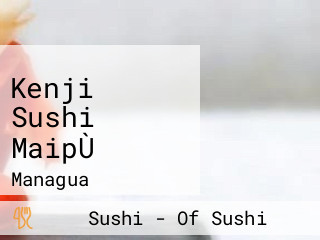 Kenji Sushi MaipÙ