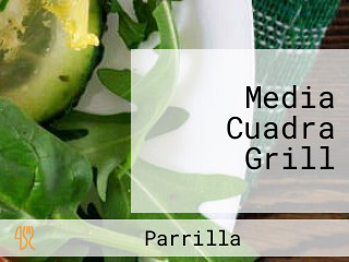 Media Cuadra Grill