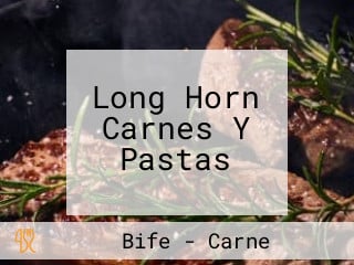 Long Horn Carnes Y Pastas