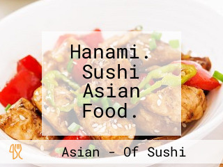 Hanami. Sushi Asian Food.