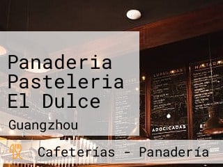 Panaderia Pasteleria El Dulce